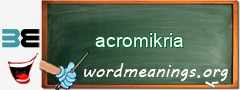 WordMeaning blackboard for acromikria